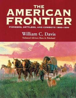 The American Frontier - William C. Davis (ISBN 9780806131290)