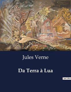 Da Terra à Lua - Jules Verne (ISBN 9791043105319)