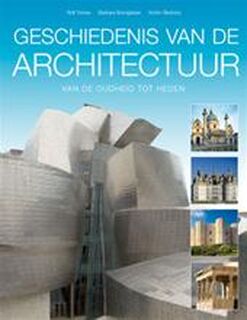 Geschiedenis van de architectuur - Barbara Borngässer, Rolf Toman, Achim Bednorz, Jet Quadekker, Jaap Verschoor (ISBN 9789059472945)