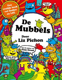 De Mubbels - Liz Pichon (ISBN 9789025781101)
