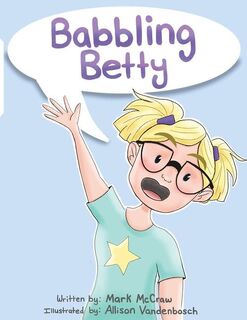 Babbling Betty - Mark H McCraw (ISBN 9798986371023)