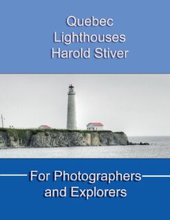 Quebec Lighthouses - Harold Stiver (ISBN 9781927835616)