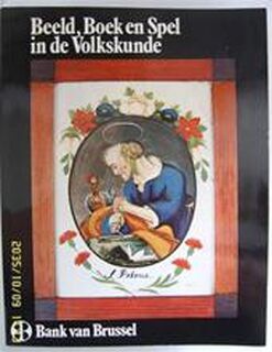 Beeld, boek en spel in de volkskunde - Banque de Bruxelles. Filiaal Brugge
