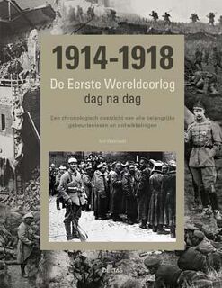 1914 - 1918 De Eerste Wereldoorlog dag na dag - Ian Westwell (ISBN 9789044739077)