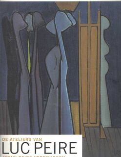 De ateliers van Luc Peire - Jenny Peire-Verbruggen (ISBN 9789055443451)