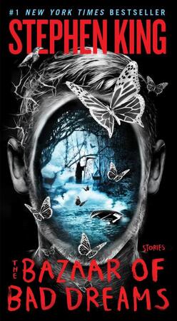 The Bazaar of Bad Dreams - Stephen King The Bazaar of Bad Dreams - Stephen King