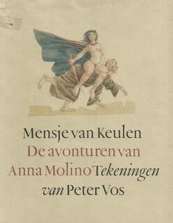 De avonturen van Anna Molino - Mensje Van Keulen, Peter Vos (ISBN 9789029524735)