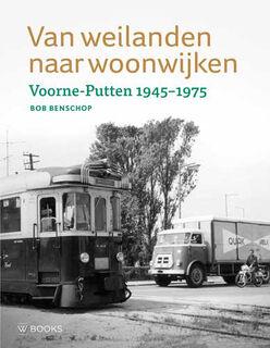 Van weilanden naar woonwijken - Bob Benschop (ISBN 9789462583245)