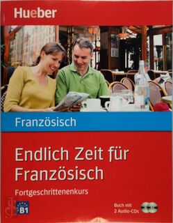 Endlich Zeit für Französisch. Fortgeschrittenenkurs - Isabelle Jue (ISBN 9783191095901)