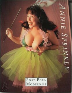 Annie Sprinkle - Post porn modernist - Sprinkle (ISBN 9789073920019)