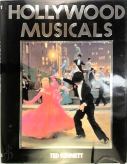 Hollywood Musicals - Ted Sennett (ISBN 9780810910751)