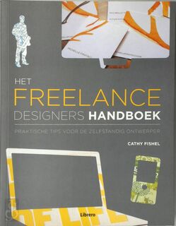 Het freelance designers handboek - Cathy Fishel, Karin Noë-kuiter (ISBN 9789089980274)