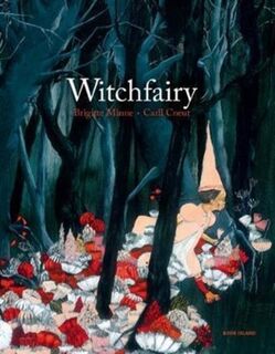 Witchfairy - Brigitte Minne, Carll Cneut (ISBN 9781911496076)