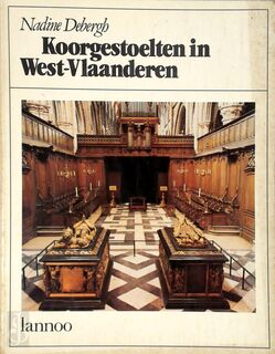 Koorgestoelten in West-Vlaanderen - Nadine Debergh (ISBN 9789020909760)