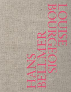 Hans Bellmer / Louise Bourgois - Jelinek Miller, Catherine Millet (ISBN 9789055449873)
