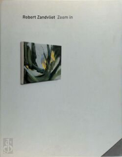 Robert Zandvliet: Zoom In - Robert Zandvliet, Rudi Fuchs (ISBN 9783937572291)