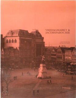 Vrijdagmarkt & Jacobsparochie - Leentje Brands, Pieter Van Aalst