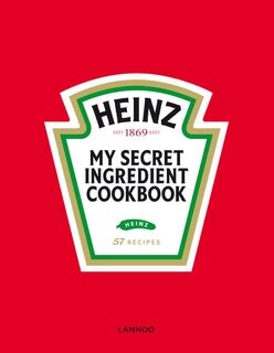 My secret ingredient cookbook heinz - Stefaan Daeninck (ISBN 9789020900156)