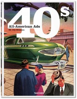 All-American Ads of the 40s - (ISBN 9783836551311)