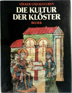 Die Kultur der Klöster - Réginald Grégoire, Léo Moulin, Raymond Oursel (ISBN 9783763017355)