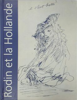 Rodin et la Hollande - Musée Rodin (ISBN 9782901428473)