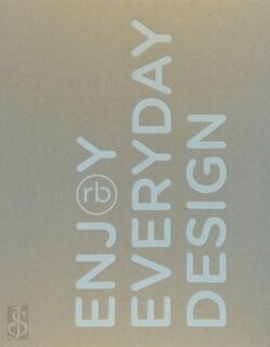 ENJOY EVERYDAY DESIGN - Robert Bronwasser (ISBN 9789090335339)