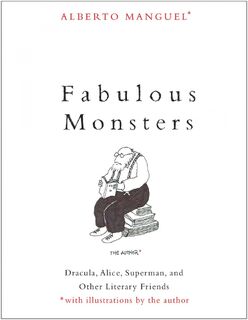 Fabulous Monsters - Alberto Manguel (ISBN 9780300247381)