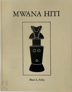 Mwana Hiti - Marc L. Felix