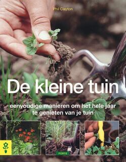 De kleine tuin - Phil Clayton (ISBN 9789058775306)
