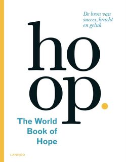 Hoop: the worldbook of hope; de bron van succes, kracht en geluk - Leo Bormans (ISBN 9789401423601)