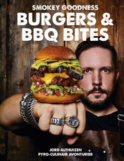 Smokey Goodness Burgers & BBQ Bites - Jord Althuizen (ISBN 9789021575957)