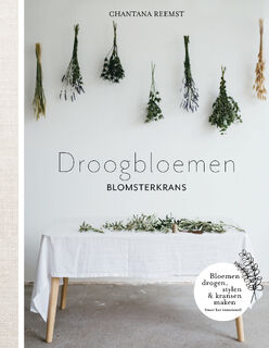Droogbloemen blomsterkrans - Chantana Reemst (ISBN 9789043922364)
