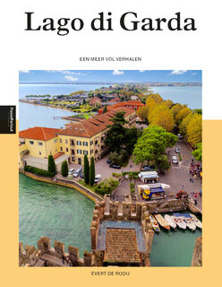 Lago di Garda - Evert de Rooij (ISBN 9789493201279)