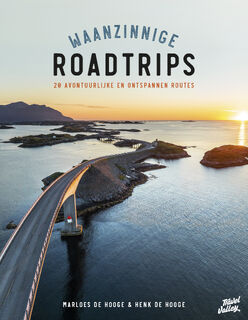 Waanzinnige roadtrips - Marloes de Hooge, Henk de Hooge (ISBN 9789043928229)