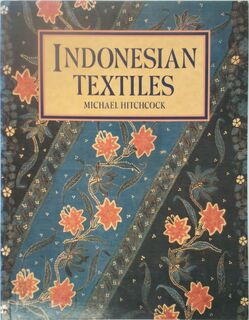 Indonesian Textiles - Michael Hitchcock (ISBN 9780714115986)