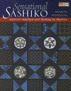 Sensational Sashiko - Sharon Pederson (ISBN 9781564776082)
