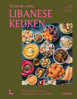Proef de echte Libanese keuken - Nehme Darwiche, Caroline Delbecque (ISBN 9789401405164)