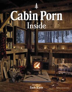 Cabin Porn: Inside - Zach Klein (ISBN 9780141990194)