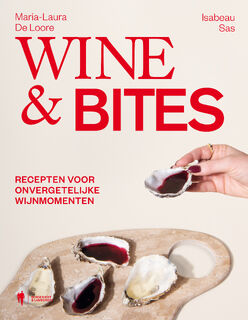 Wine & bites - Isabeau Sas, Maria-Laura De Loore (ISBN 9789464778458)