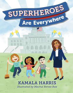 Superheroes Are Everywhere - Kamala Harris (ISBN 9781984837493)