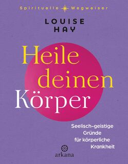 Heile deinen Körper - Louise Hay (ISBN 9783442345823)