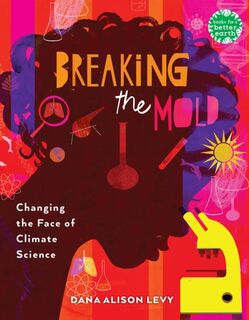 Breaking the Mold - Dana Alison Levy (ISBN 9780823458851)