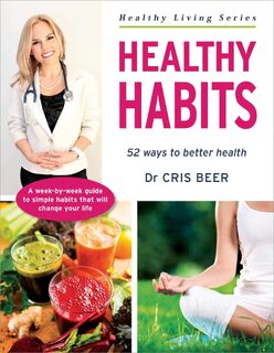 Healthy Habits - Cris, Dr. Beer (ISBN 9781925017540)