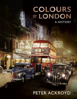 Colours of London - Peter Ackroyd (ISBN 9780711269422)