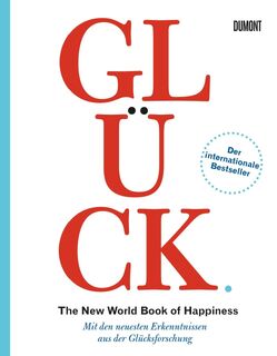 Glück. The New World Book of Happiness - Leo Bormans (ISBN 9783832199319)