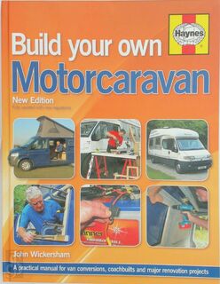 Build Your Own Motorcaravan - John Wickersham (ISBN 9780857332813)