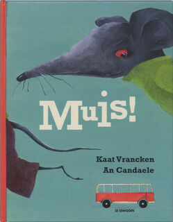 Muis! - Kaat Vrancken (ISBN 9789058383228)