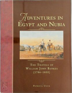 ADVENTURES IN EGYPT & NUBIA - Patricia Usick (ISBN 9780714118031)