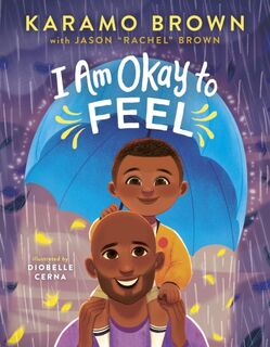 I Am Okay to Feel - Karamo Brown, Jason "Rachel" Brown (ISBN 9781638930105)