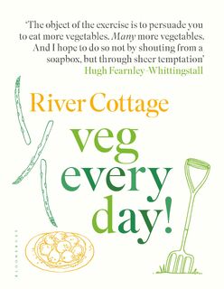 River Cottage Veg Every Day! - Hugh Fearnley-Whittingstall (ISBN 9781408888520)